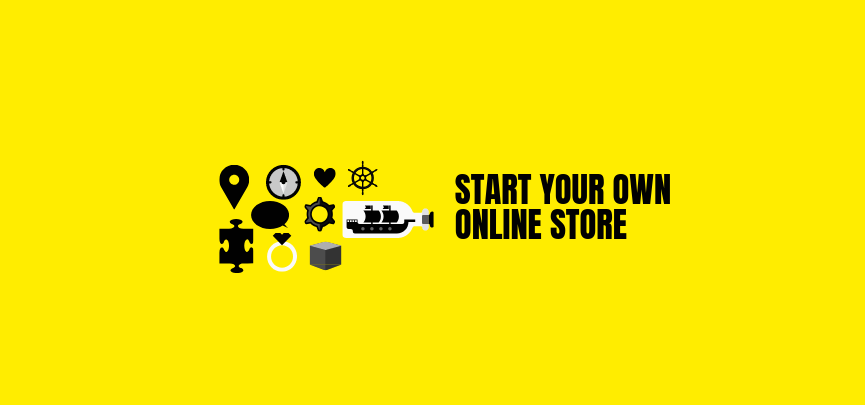 The words "start your own online store" on a yellow background