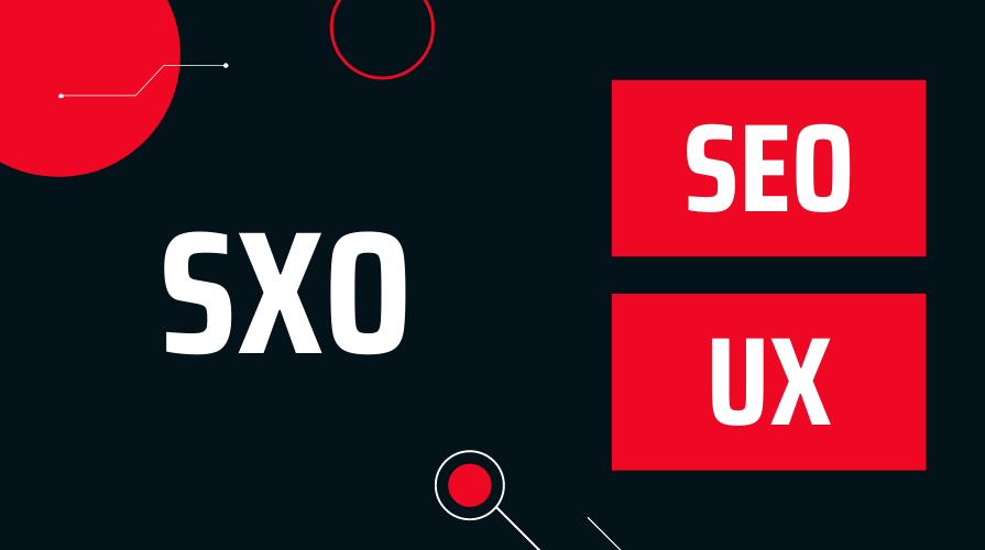 Presentation of SXO through SEO and UX
