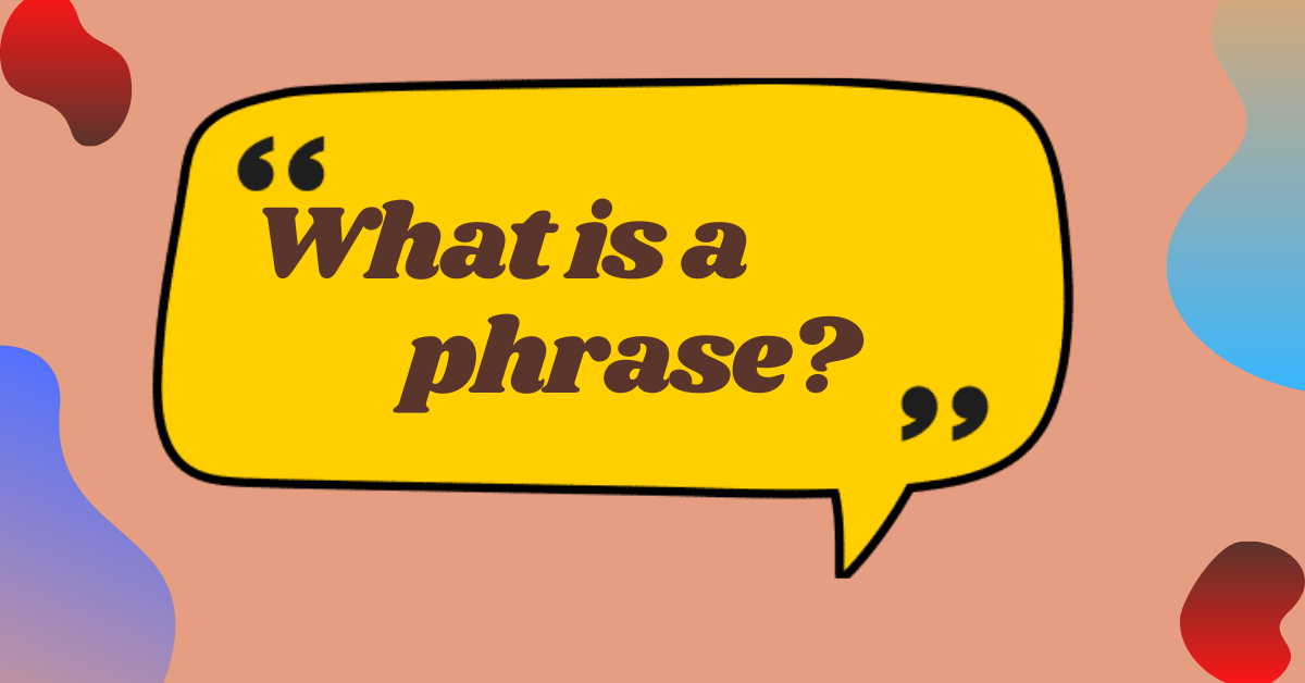 The quote "what is a phrase" in the cloud